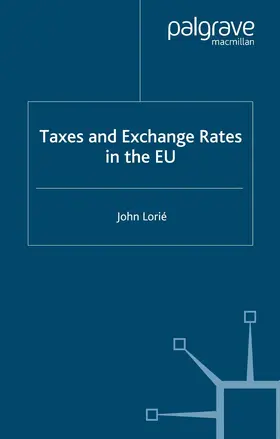 Lorié | Taxes and Exchange Rates in the EU | E-Book | www.sack.de
