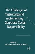 Jonker / Witte / Loparo |  The Challenge of Organising and Implementing Corporate Social Responsibility | eBook | Sack Fachmedien
