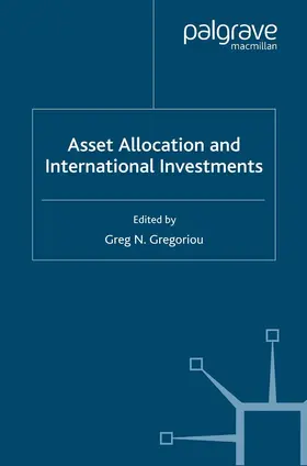 Gregoriou |  Asset Allocation and International Investments | eBook | Sack Fachmedien