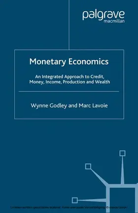 Godley / Lavoie |  Monetary Economics | eBook | Sack Fachmedien