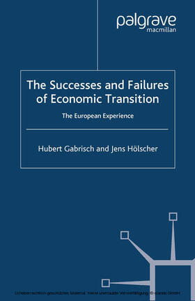 Gabrisch / Hölscher | The Successes and Failures of Economic Transition | E-Book | sack.de