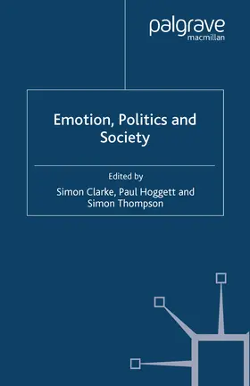 Clarke / Thompson / Hoggett |  Emotion, Politics and Society | eBook | Sack Fachmedien