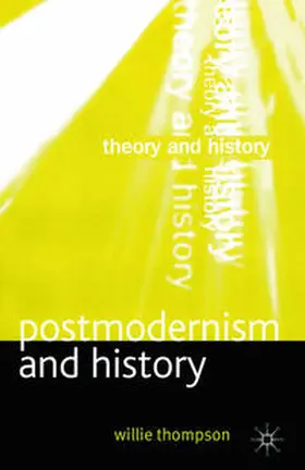 Thompson |  Postmodernism and History | eBook | Sack Fachmedien