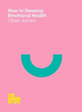 James |  How to Develop Emotional Health | Buch |  Sack Fachmedien