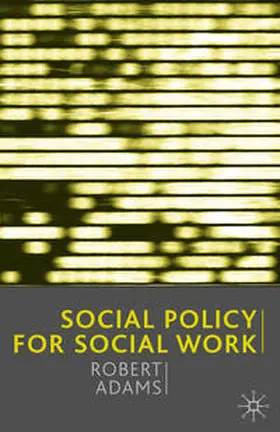 Campling / Adams |  Social Policy for Social Work | eBook | Sack Fachmedien