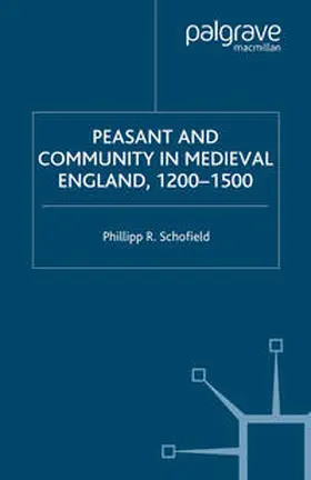 Schofield |  Peasant and Community in Medieval England, 1200-1500 | eBook | Sack Fachmedien