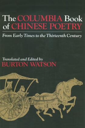 Watson |  The Columbia Book of Chinese Poetry | Buch |  Sack Fachmedien