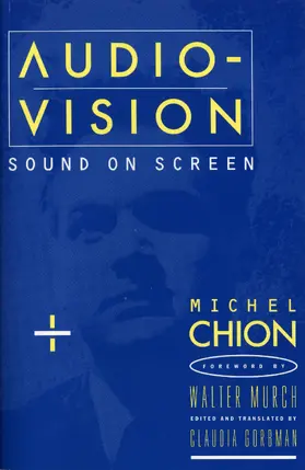 Chion |  Audio-Vision - Sound on Screen | Buch |  Sack Fachmedien
