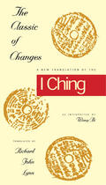 Lynn |  The Classic of Changes - A New Translation of the I Ching as Interpreted by Wang Bi | Buch |  Sack Fachmedien