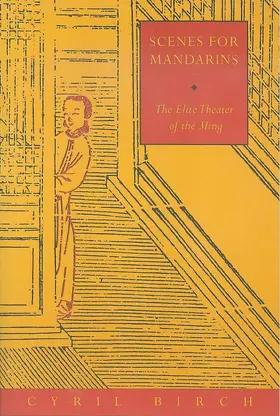 Birch |  Scenes for Mandarins - The Elite Theater of the Ming (Paper) | Buch |  Sack Fachmedien