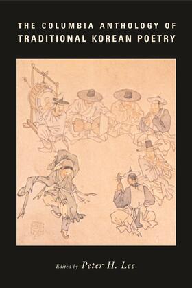 Lee | The Columbia Anthology of Traditional Korean Poetry | Buch | 978-0-231-11113-3 | sack.de