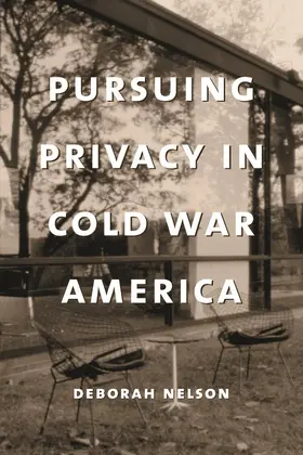 Nelson |  Pursuing Privacy in Cold War America | Buch |  Sack Fachmedien
