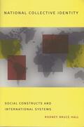 Hall |  National Collective Identity - Social Constructs & International Systems | Buch |  Sack Fachmedien