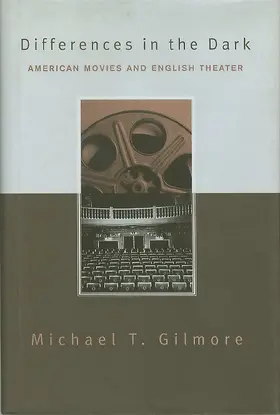 Gilmore |  Differences in the Dark - American Movies & English Theater | Buch |  Sack Fachmedien