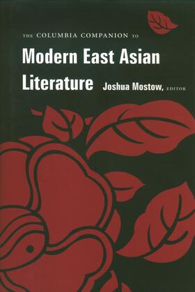 Mostow | The Columbia Companion to Modern East Asian Literature | Buch | 978-0-231-11314-4 | sack.de