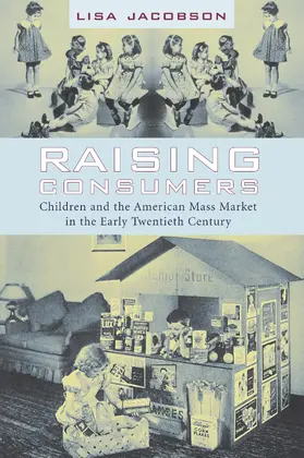 Jacobson |  Raising Consumers | Buch |  Sack Fachmedien
