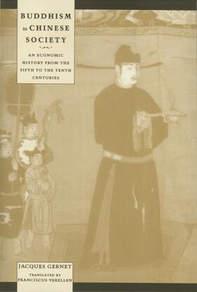 Gernet | Buddhism in Chinese Society - An Economic History from the Fifth to the Tenth Centuries | Buch | 978-0-231-11411-0 | sack.de