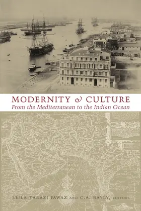 Fawaz / Bayly |  Modernity and Culture - From the Mediterranean to the Indian Ocean | Buch |  Sack Fachmedien