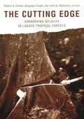 Fimbel / Grajal / Robinson |  The Cutting Edge - Conserving Wildlife in Logged Tropical Forests | Buch |  Sack Fachmedien
