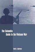 Anderson |  The Columbia Guide to the Vietnam War | Buch |  Sack Fachmedien
