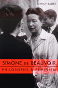 Bauer |  Simone de Beauvoir - Philosophy and Feminism | Buch |  Sack Fachmedien