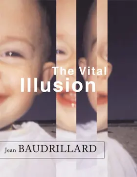 Baudrillard |  The Vital Illusion | Buch |  Sack Fachmedien