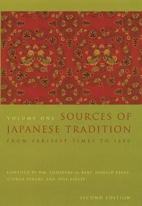 Bary / Gluck / Tiedemann | Sources of Japanese Tradition: From Earliest Times to 1600 | Buch | 978-0-231-12138-5 | sack.de