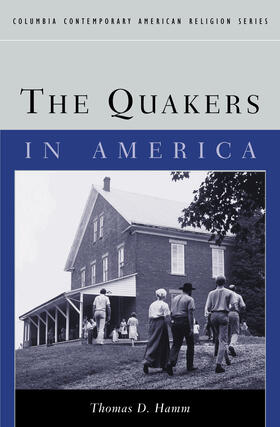 Hamm | The Quakers in America | Buch | 978-0-231-12363-1 | sack.de