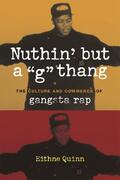 Quinn |  Nuthin&#8242; but a G Thang - The Culture and Commerce of Gangsta Rap | Buch |  Sack Fachmedien