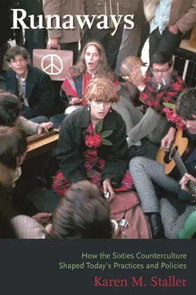 Staller |  Runaways - How the Sixties Counterculture Shaped Today&#8242;s Practices and Policies | Buch |  Sack Fachmedien