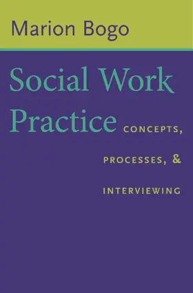 Bogo |  Social Work Practice - Concepts, Processes, and Interviewing | Buch |  Sack Fachmedien