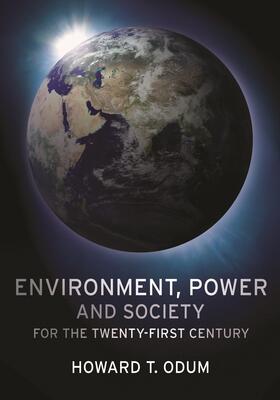 Odum |  Environment, Power, and Society for the Twenty-First Century | Buch |  Sack Fachmedien