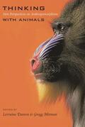 Daston / Mitman |  Thinking with Animals - New Perspectives on Anthropomorphism | Buch |  Sack Fachmedien
