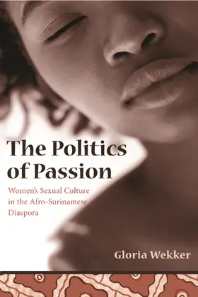 Wekker |  The Politics of Passion | Buch |  Sack Fachmedien