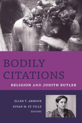 Armour / St. Ville | Bodily Citations - Religion and Judith Butler | Buch | 978-0-231-13407-1 | sack.de
