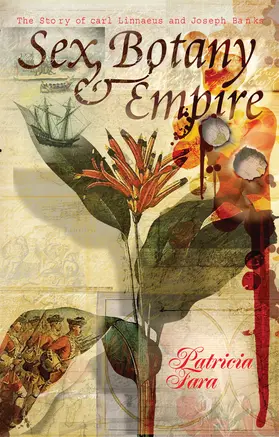 Fara |  Sex, Botany, and Empire: The Story of Carl Linnaeus and Joseph Banks | Buch |  Sack Fachmedien