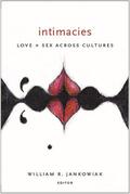 Jankowiak |  Intimacies - Love and Sex Across Cultures | Buch |  Sack Fachmedien
