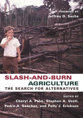 Palm / Vosti / Sanchez | Slash and Burn Agriculture - The Search for Alternatives | Buch | 978-0-231-13450-7 | sack.de