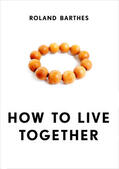 Barthes |  How to Live Together | Buch |  Sack Fachmedien