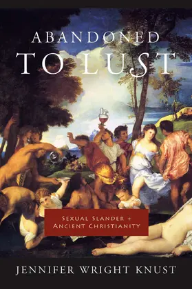 Knust | Abandoned to Lust | Buch | 978-0-231-13662-4 | sack.de