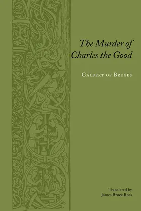Bruges / Ross |  The Murder of Charles the Good | Buch |  Sack Fachmedien