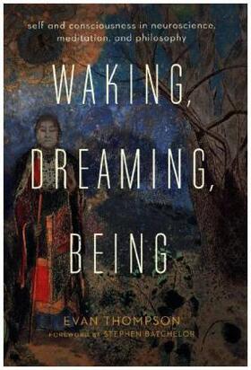 Thompson | Waking, Dreaming, Being | Buch | 978-0-231-13709-6 | sack.de