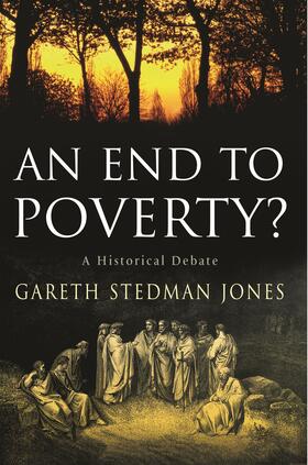Stedman Jones | An End to Poverty? | Buch | 978-0-231-13782-9 | sack.de