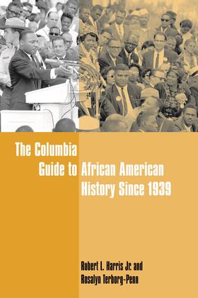 Jr. / Harris  Jr. / Terborg-Penn | The Columbia Guide to African American History Since 1939 | Buch | 978-0-231-13811-6 | sack.de