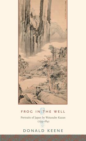 Keene | Frog in the Well | Buch | 978-0-231-13826-0 | sack.de