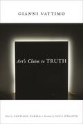 Vattimo / Zabala |  Art&#8242;s Claim to Truth | Buch |  Sack Fachmedien