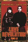 Lu |  Love and Revolution - A Novel About Song Qingling and Sun Yat-sen | Buch |  Sack Fachmedien