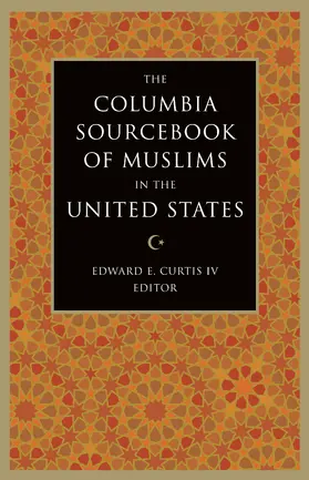 Curtis |  The Columbia Sourcebook of Muslims in the United States | Buch |  Sack Fachmedien