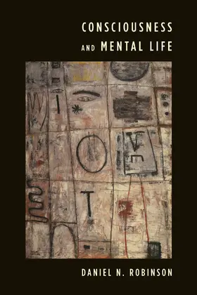 Robinson |  Consciousness and Mental Life | Buch |  Sack Fachmedien