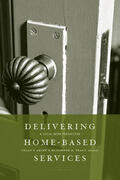 Allen / Tracy |  Delivering Home-Based Services | Buch |  Sack Fachmedien